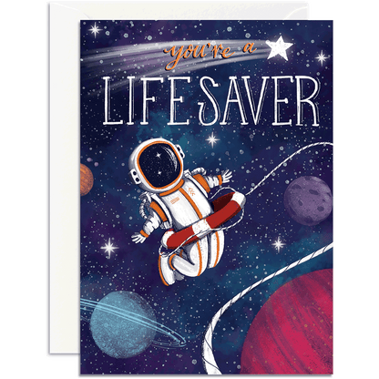 Card with an astronaut in space and 'You're a Lifesaver' text against a starry background.