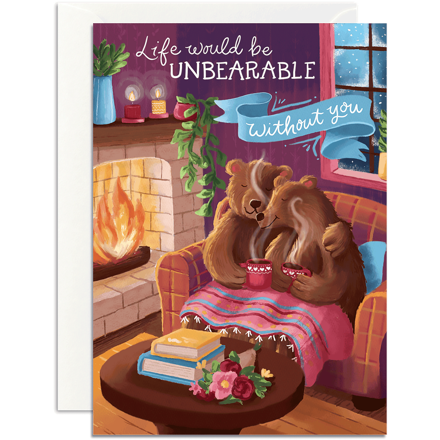 Life Would Be Unbearable Without You